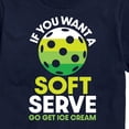 thumbnail image 3 of Instant Message - If You Want Soft Serve Pickleball Short Sleeve Graphic T-Shirt, 3 of 6