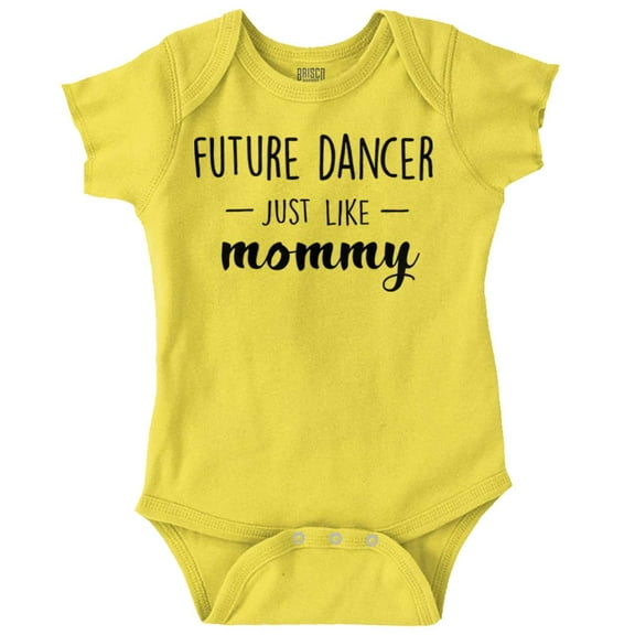 Cute Future Dancer Like Mommy Bodysuit Jumper Girls Infant Baby Brisco Brands 12M