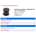 thumbnail image 2 of Control Arm Bushing - Compatible with 2014 - 2021 Mazda 6 2015 2016 2017 2018 2019 2020, 2 of 2