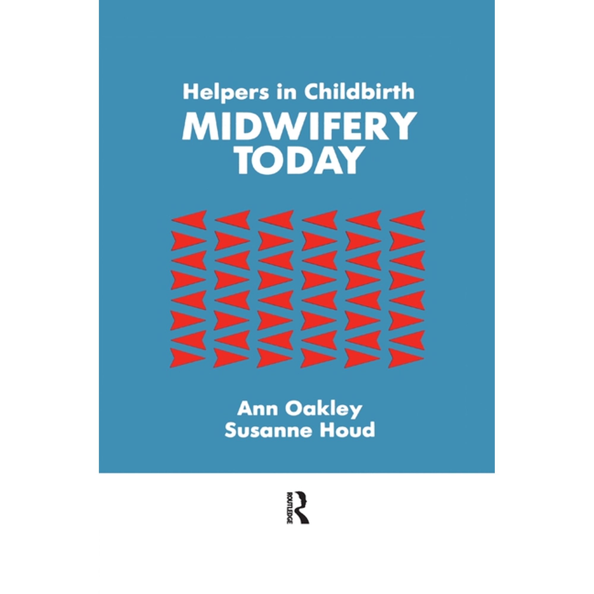 Helpers In Childbirth: Midwifery Today, (Paperback)
