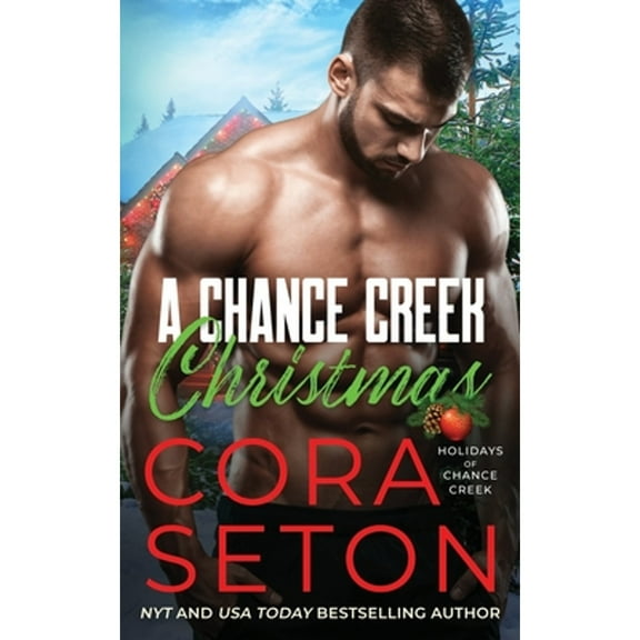 A Chance Creek Christmas (Paperback) by Cora Seton