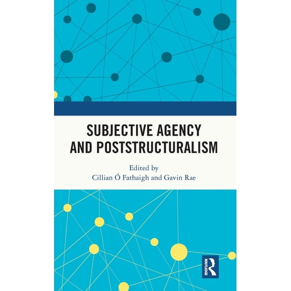 Subjective Agency and Poststructuralism, (Hardcover)