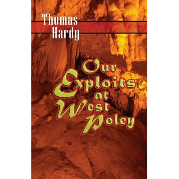 Our Exploits at West Poley: A Story for Boys (Paperback)