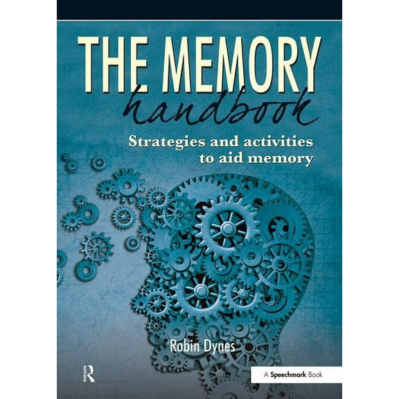 The Memory Handbook: Strategies and Activities to Aid Memory, (Paperback)