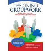 Designing Groupwork: Strategies for the Heterogeneous Classroom [Paperback - Used]