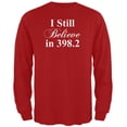 thumbnail image 1 of I Still Believe in 398.2 Red Adult Long Sleeve T-Shirt, 1 of 1
