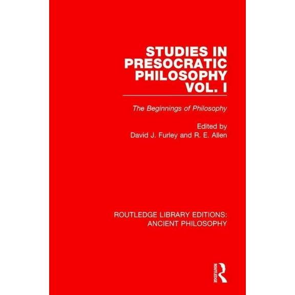 Routledge Library Editions: Ancient Phil Studies in Presocratic Philosophy Volume 1: The Beginnings of Philosophy, (Paperback)