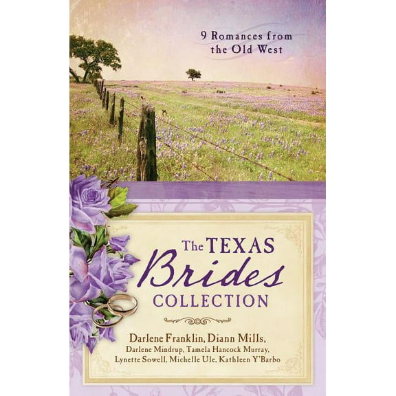 The Texas Brides Collection : 9 Romances from the Old West (Paperback)