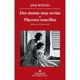 thumbnail image 1 of Dos Damas Muy Serias y Placeres Sencillos ANAGRAMA, 1 of 2
