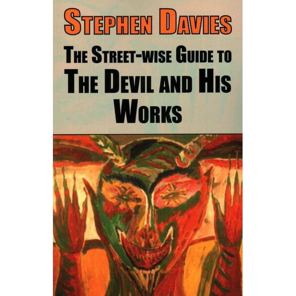 Pre-Owned The Street-wise Guides: The Street-wise Guide to the Devil and His Works (Paperback)