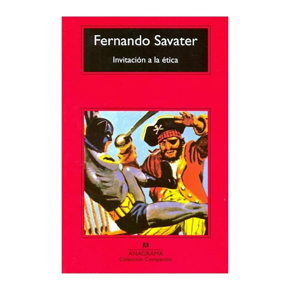 Invitación a la Etica Anagrama Fernando Savater
