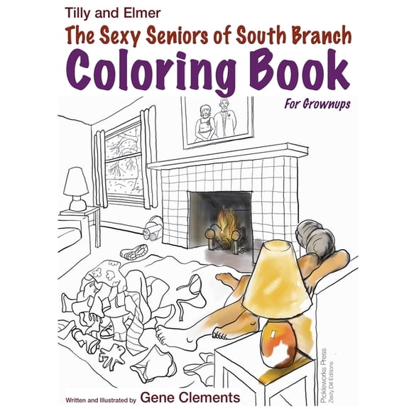 Coloring Books for Grownups THe Sexy Seniors of South Branch Coloring Book, Book 1, (Paperback)