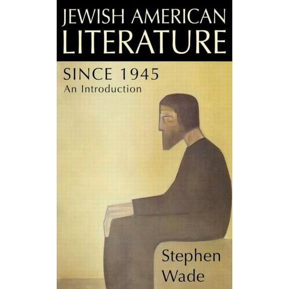 Jewish American Literature since 1945: An Introduction, (Hardcover)