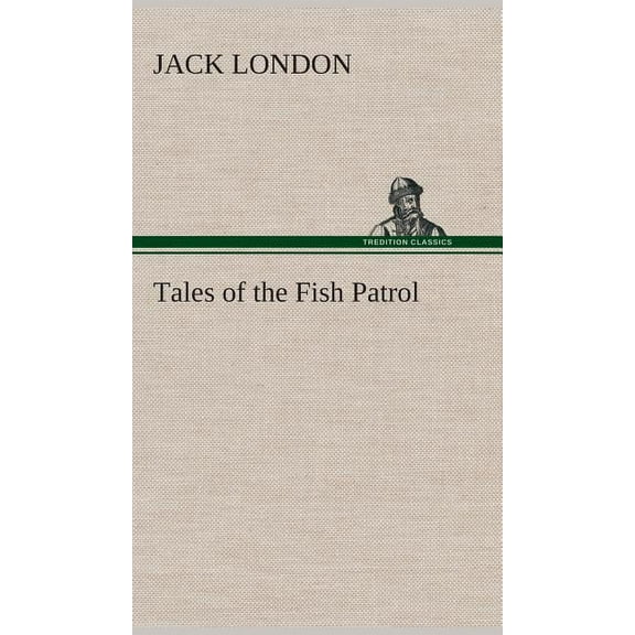 Tales of the Fish Patrol (Hardcover)
