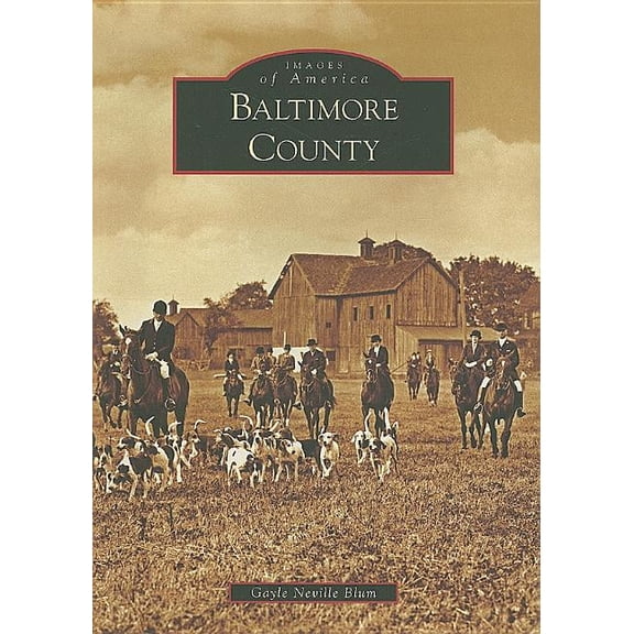 Images of America Baltimore County, (Paperback)