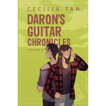 Daron's Guitar Chronicles Daron's Guitar Chronicles: Volume 6, Book 6, (Paperback)