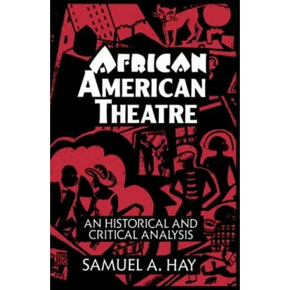 Pre-Owned African American Theatre (Paperback) 0521465850 9780521465854
