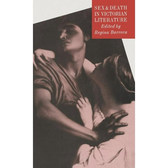 Sex and Death in Victorian Literature, (Hardcover)