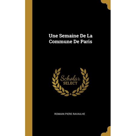 Une Semaine De La Commune De Paris (Hardcover)