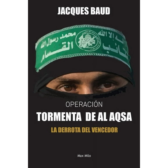 Operación Tormenta de Al Aqsa: La derrota del vencedor (Paperback)