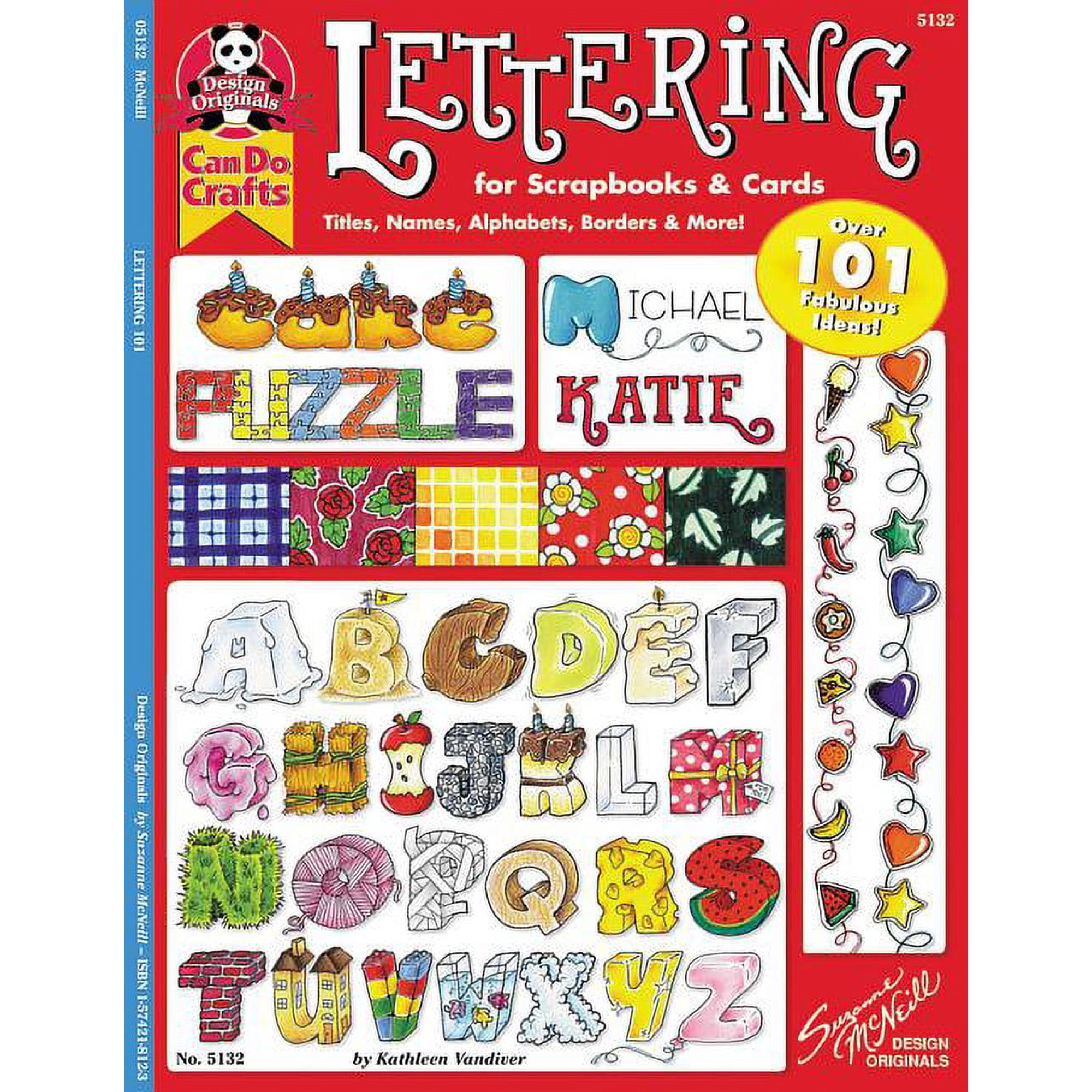 Lettering 101 for Scrapbooks Cards: Titles, Names, Alphabets, Borders More
