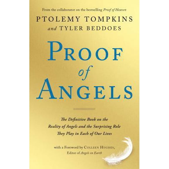 Pre-Owned Proof of Angels: The Definitive Book on the Reality of Angels and the Surprising Role They Play in Each of Our Lives (Hardcover) 150112918X 9781501129186