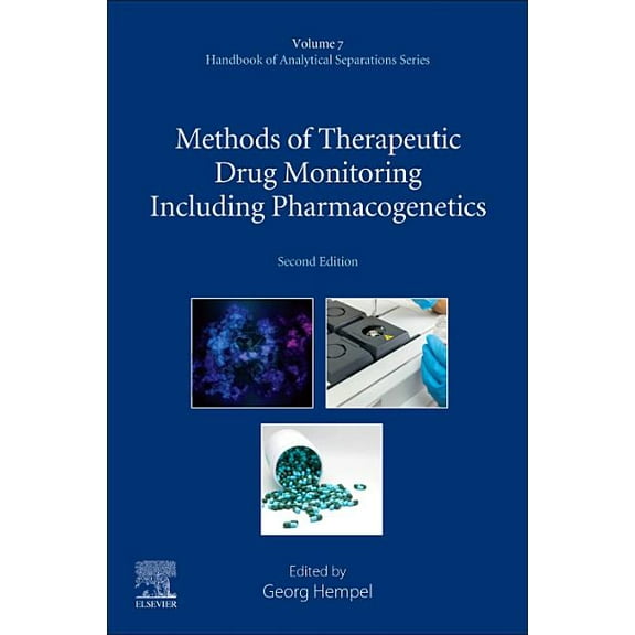 Handbook of Analytical Separations Methods of Therapeutic Drug Monitoring Including Pharmacogenetics: Volume 7, Book 7, (Paperback)