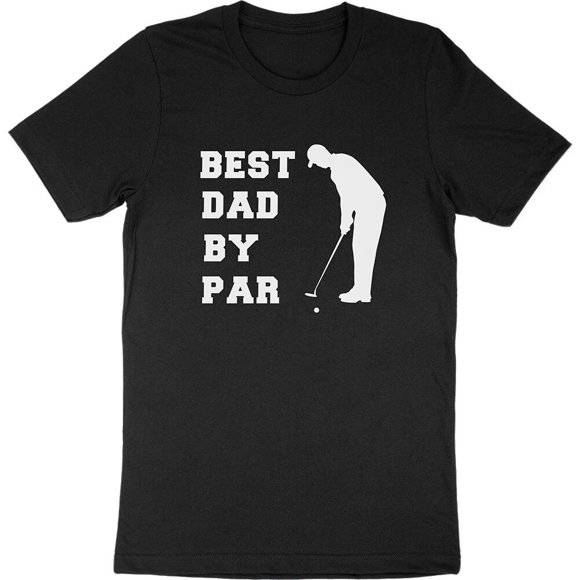Best Dad By Par Funny Golf Pun Golfer Fathers Day Gift Sports Unisex T-Shirt K52, S - 5XL