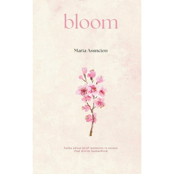 Bloom, (Paperback)