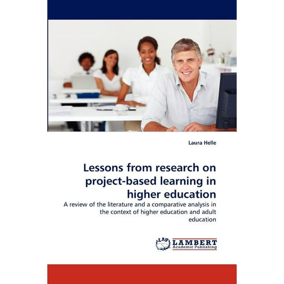 Lessons from Research on Project-Based Learning in Higher Education, (Paperback)