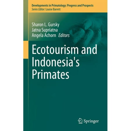 UPC: 9783031149184 | Developments in Primatology: Progress and Prospects: Ecotourism and Indonesia s Primates (Hardcover)
