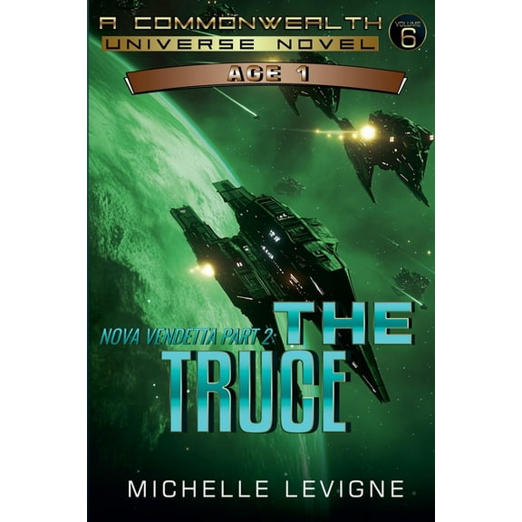Commonwealth Universe Age 1 Nova Vendetta Part 2: The Truce, Book 6, (Paperback)