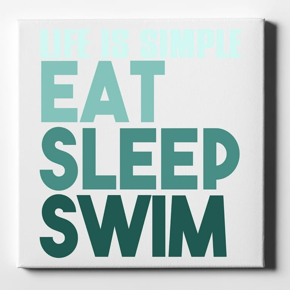 Life Is Simple Eat Sleep Swim - 10" x 10" - Decorative Canvas Wall Art - White Edge - 5/8" Gallery Wrapped