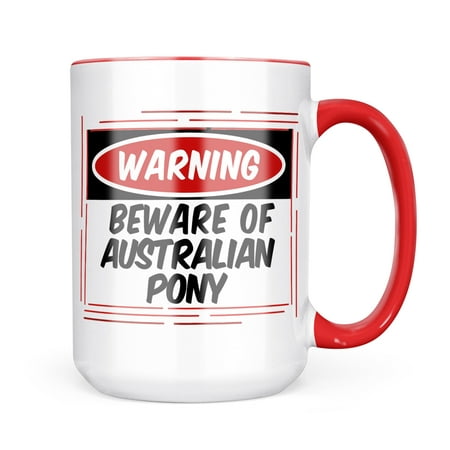 

Neonblond Beware of the Australian Pony Horse Mug gift for Coffee Tea lovers