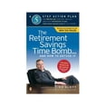 thumbnail image 1 of Pre-Owned The Retirement Savings Time Bomb and How to Defuse It: A Five-Step Action Plan for Protecting Your IRAs, 401(k) s, and Other Retirement Plans fro Paperback, 1 of 1