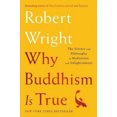 thumbnail image 2 of Why Buddhism Is True, Robert Wright Hardcover, 2 of 3