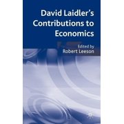 David Laidler's Contributions to Economics, (Hardcover)