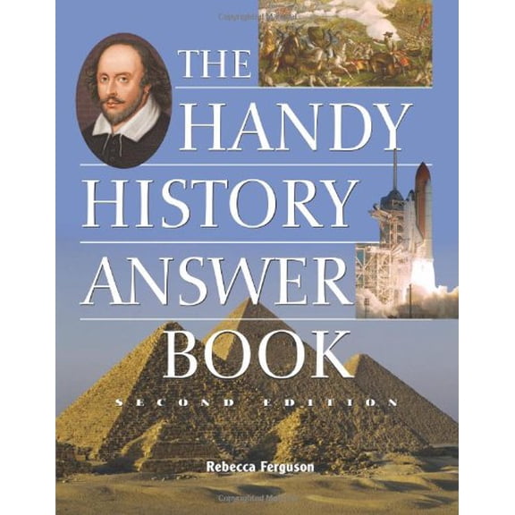 Pre-Owned The Handy History Answer Book, Second Edition (The Handy Answer Book Series), 9781578591701, 1578591708, Paperback, 2 edition
