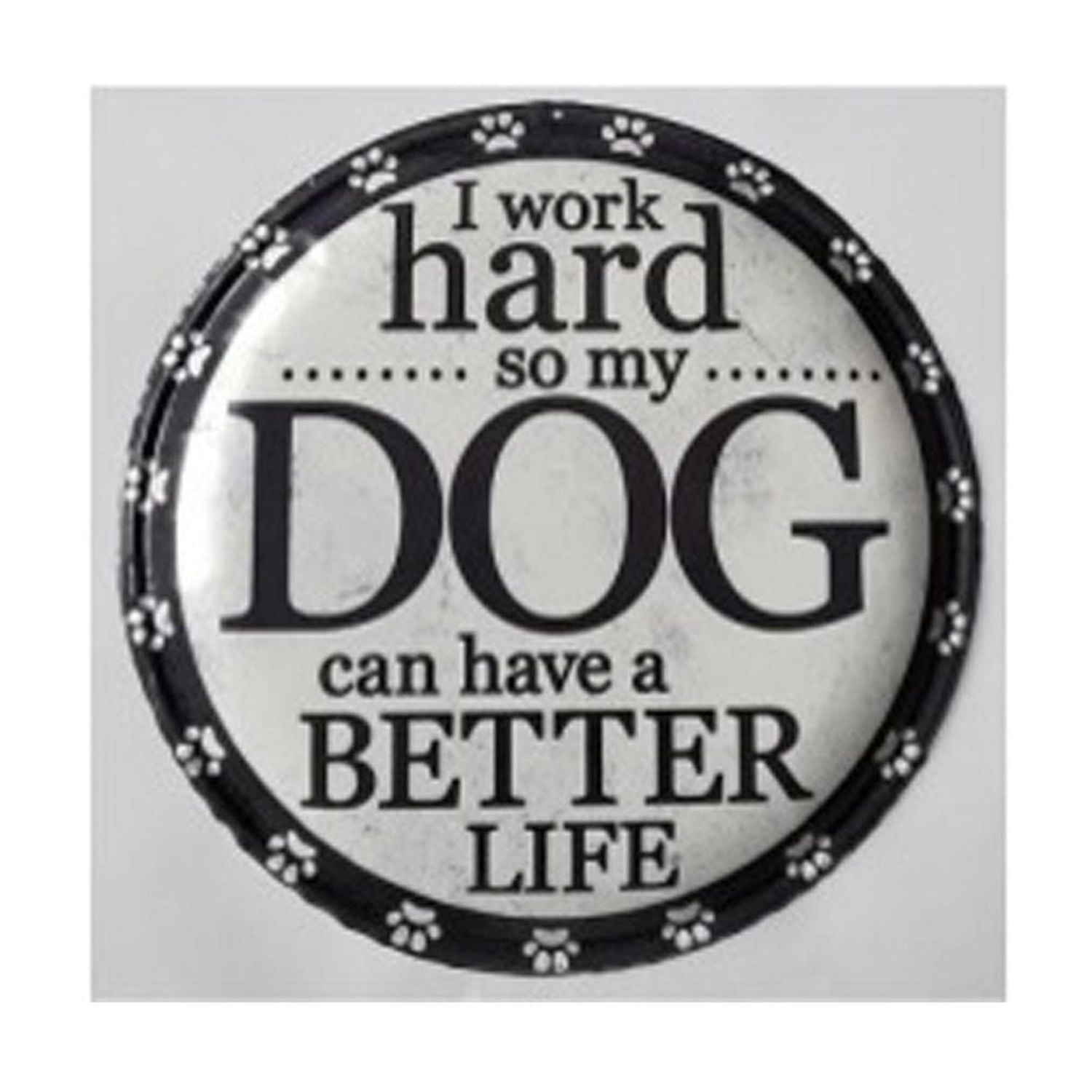 Embossed Round Metal Wall Sign For My Dog