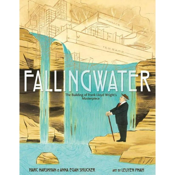 Fallingwater: The Building of Frank Lloyd Wright's Masterpiece, (Hardcover)