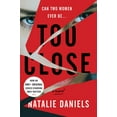 thumbnail image 1 of Pre-Owned Too Close (Paperback) 006291748X 9780062917485, 1 of 1