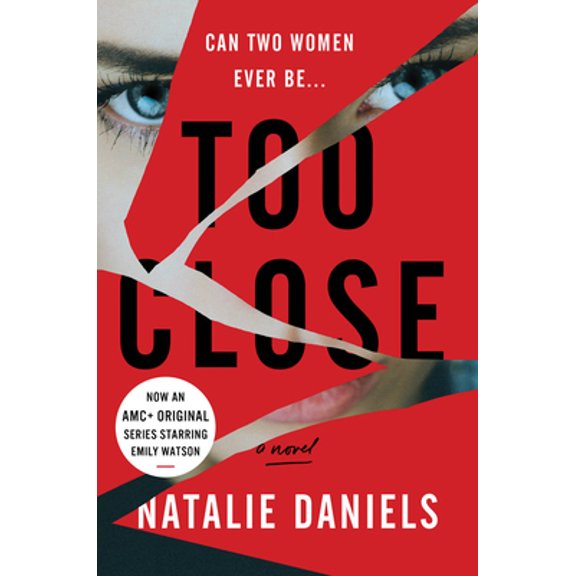 Pre-Owned Too Close (Paperback) 006291748X 9780062917485