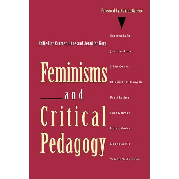 Feminisms and Critical Pedagogy, (Paperback)