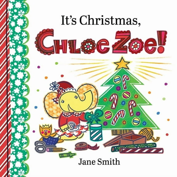 Chloe Zoe Picture Book It's Christmas, Chloe Zoe!, Book 9, (Paperback)