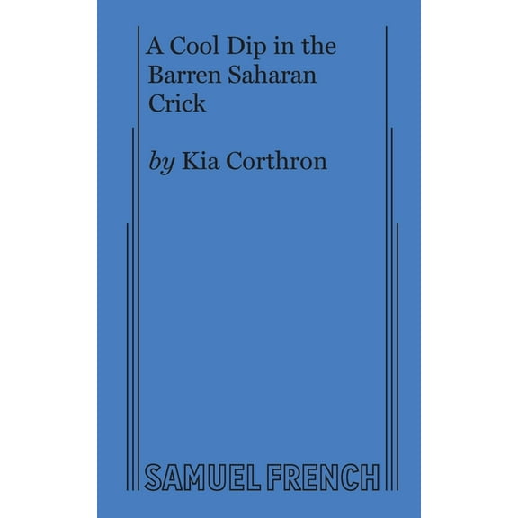 A Cool Dip in the Barren Saharan Crick, (Paperback)