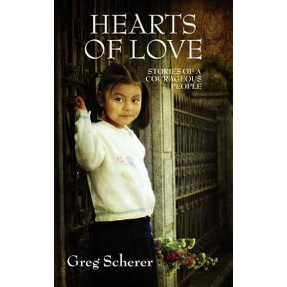 Hearts of Love  Paperback  Greg Scherer