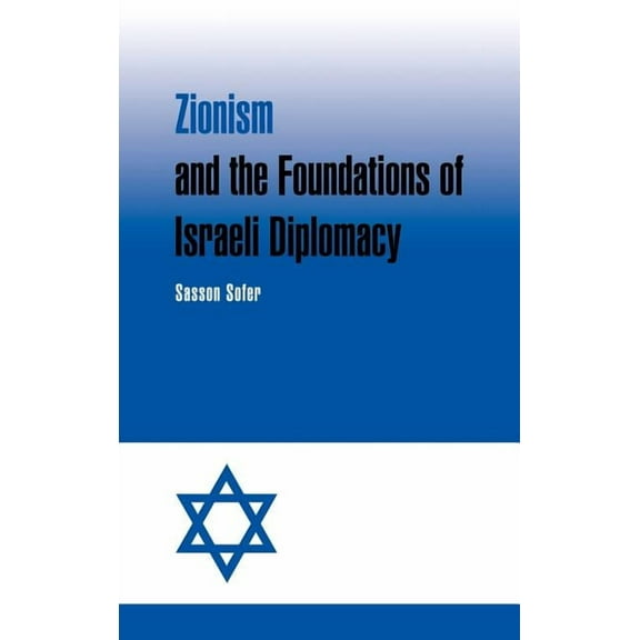 Zionism and the Foundations of Israeli Diplomacy, (Hardcover)