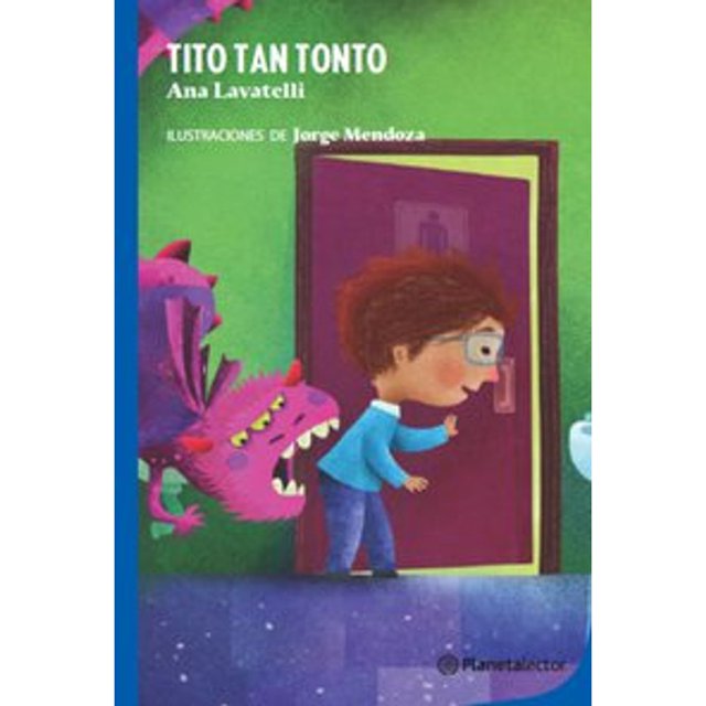 Libro Tito Tan Tonto Tapa Blanda, Autor Anna Lavatelli, Editorial Planetalector Mexico