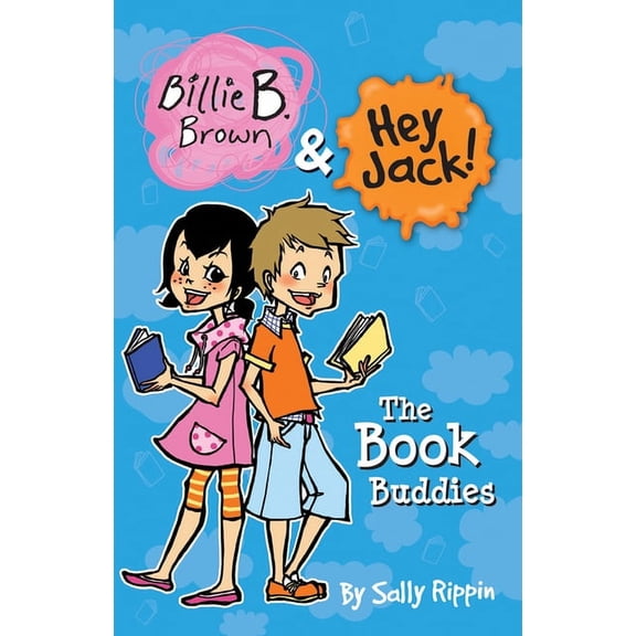 Billie B. Brown & Hey Jack! The Book Buddies, (Paperback)