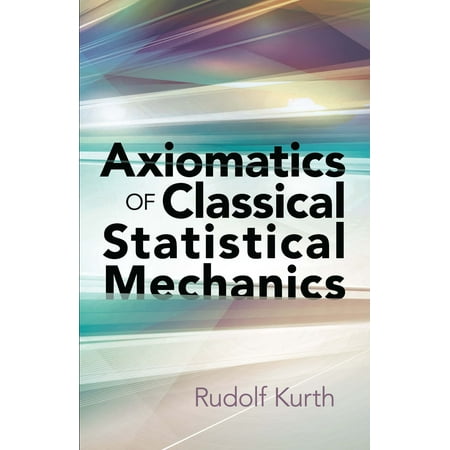 Axiomatics of Classical Statistical Mechanics -